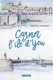 Carnet de l'île d'Yeu - 7 flaneries