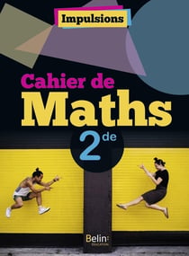 Cahier de maths 2de.