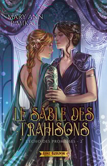 L'écho des promesses Tome 2 : Le Sable des Trahisons
