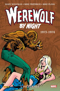 Werewolf by Night : Intégrale vol.2 : 1973-1974