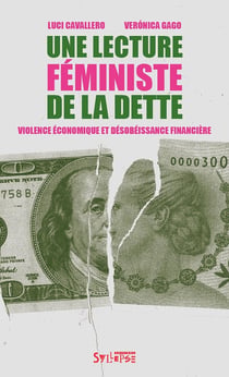 Une lecture féministe de la dette : Violence économique et désobéissance financière