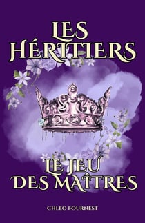 Les Héritiers : Le jeu des Maîtres