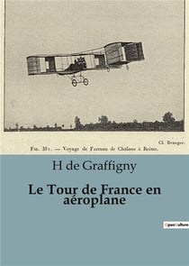 Le Tour de France en aéroplane