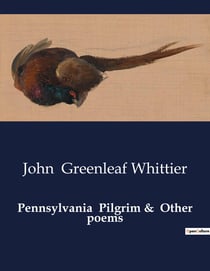 Pennsylvania  Pilgrim &  Other poems : A Journey Through Time and Spirit in Early America