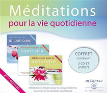 Méditations pour la vie quotidienne - méditations simples pour la vie quotidienne inspirées de la tradition bouddhiste (2e édition)