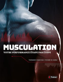 Musculation - votre performance étape par étape