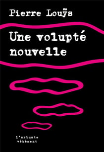 Une volupté nouvelle