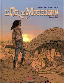 L'or de morrison t.2