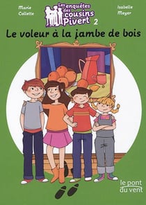 Les enquêtes des cousins Pivert Tome 2 : le voleur à la jambe de bois