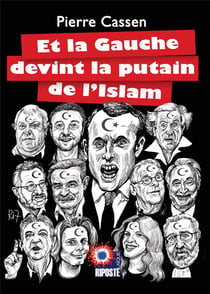 Et la gauche devint la putain de l'islam