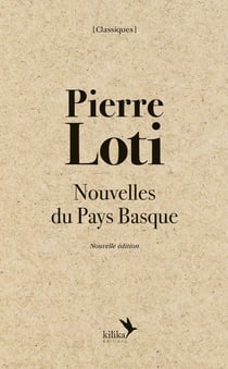 Pierre Loti - Nouvelles du Pays Basque