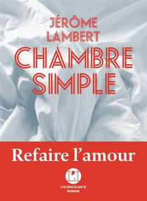 Chambre simple - refaire l'amour