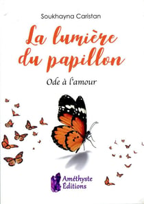 La lumiere du papillon - ode a l'amour