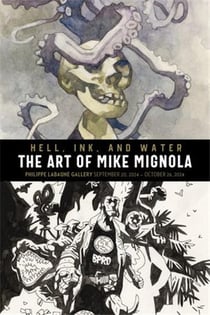 Hell, ink, and water: The art of mike mignola