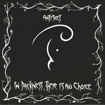 In Darkness, There Is No Choice