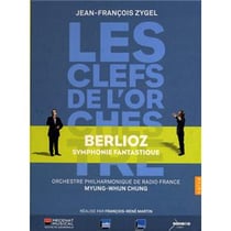 Les clefs de l'orchestre: symphonie fantastique. berlioz : symphonie fantastique