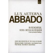 Lux aeterna : claudio abbado en répétition, verdi : messe de requiem