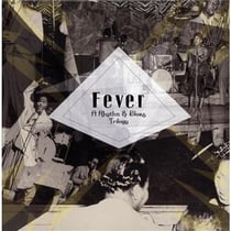 Fever: rythm & blues trilogy