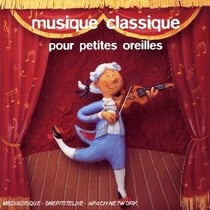 Musique Classique pour petites oreilles