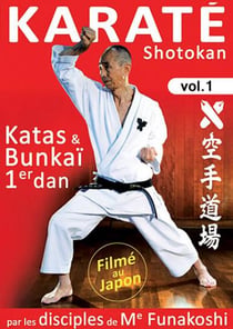 Karaté Shotokan Vol. 1 - Katas & Bunkaï 1er dan