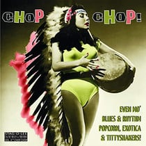 Exotic blues & rhythm vol. 04 - Chop chop!