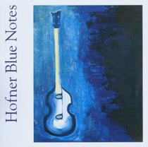 Hofner blue notes