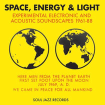 Space, Energy & Light: Experimental Electronic And Acoustic Soundscapes 1961-88