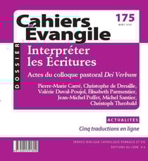 Cahiers de l'Evangile n.175 : interpréter les Ecritures