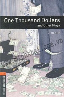 Oxford bookworms library 3e level 2; one thousand dollars and other plays playscript