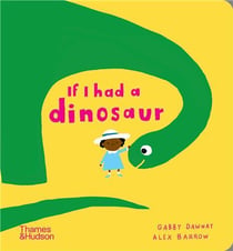 If i had a dinosaur (board book)