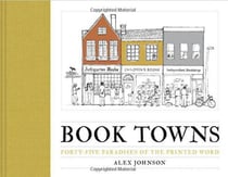 Book towns - forty-five paradises of the printed word