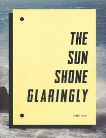 Seth lower: the sun shone glaringly
