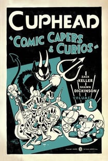 CUPHEAD VOLUME 1 COMIC CAPERS C CURIOS
