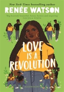 Love Is a Revolution : From the winner of the Newbery Medal 2026