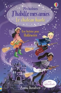 Mes histoires J'habille mes amies : Le château hanté : une histoire pour Halloween