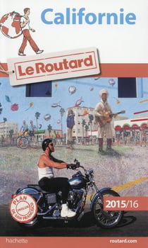 Guide du routard - californie (édition 2015)