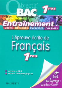 Objectif bac - l'épreuve écrite de français - 1ère