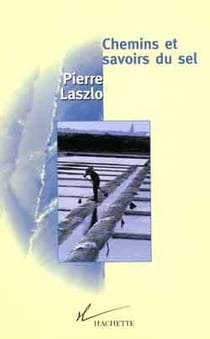 Chemins et savoirs du sel