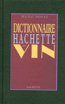 Dictionnaire hachette du vin