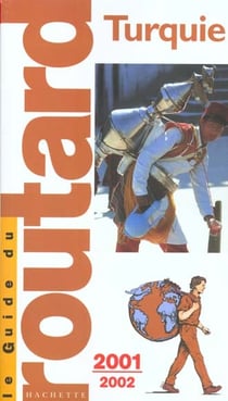 Guide du routard turquie 2001-2002