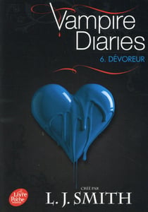 Journal d'un vampire / Vampire Diaries - Tome 6 - Dévoreur