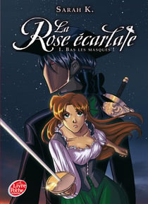 La rose écarlate t.1 - bas les masques !