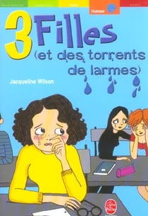 3 filles (et des torrents de larmes)