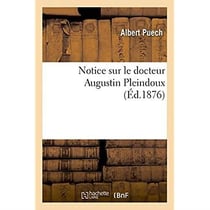 Notice sur le docteur augustin pleindoux