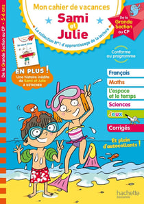 Mon cahier de vacances Sami et Julie : de la grande section au CP