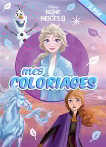 Mes coloriages - la reine des neiges 2