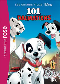 Les grands films Disney 01 - Les 101 dalmatiens