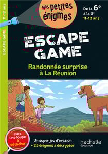 Escape Game - Randonnée surprise à la Réunion - De la 6e à la 5e - Cahier de vacances