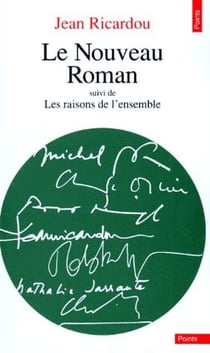 Le nouveau roman - les raisons de l'ensemble