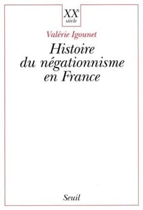 Histoire du négationnisme en France
